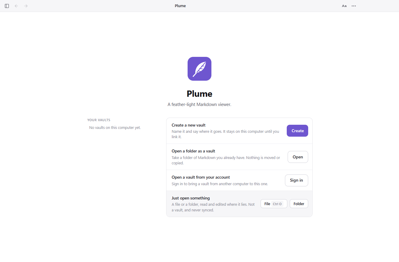 Plume&rsquo;s opening screen: the vaults on this computer on the left, and four ways to get another on the right